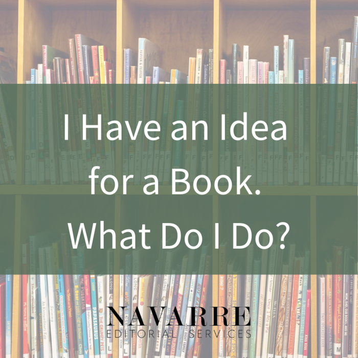 I Have an Idea For a Book What Do I Do